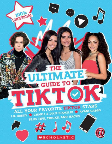 Tiktok: Ultimate Unofficial Guide! (Media Tie-In)