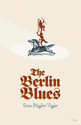 Talonbooks The Berlin Blues, Belletristik Von Drew Hayden Taylor - Bild 4