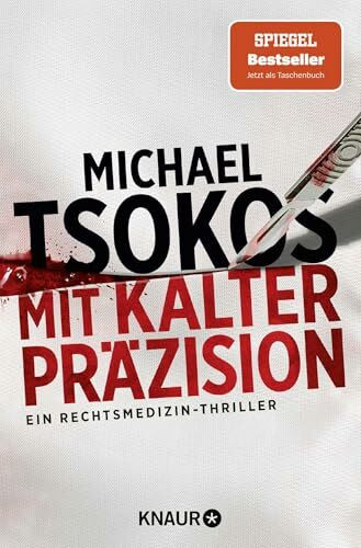 Mit kalter Präzision: Ein Rechtsmedizin-Thriller | SPIEGEL Bestseller (Die Sabine Yao-Reihe, Band 1)