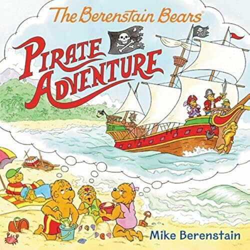 The Berenstain Bears Pirate Adventure: A Classic Picture Book About Imagination and Treasure for Kids (Ages 4-8) (Berenstain Bears, 126)