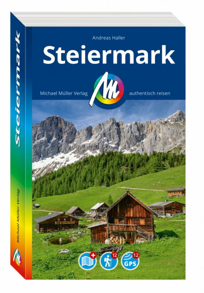 MICHAEL MÜLLER Reiseführer Steiermark: 100% authentisch, aktuell und vor Ort recherchiert. Inkl. Faltkarte. (MM-Reisen)