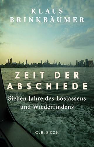 Zeit der Abschiede: Sieben Jahre des Loslassens und Wiederfindens