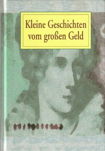 Kleine Geschichten vom großen Geld