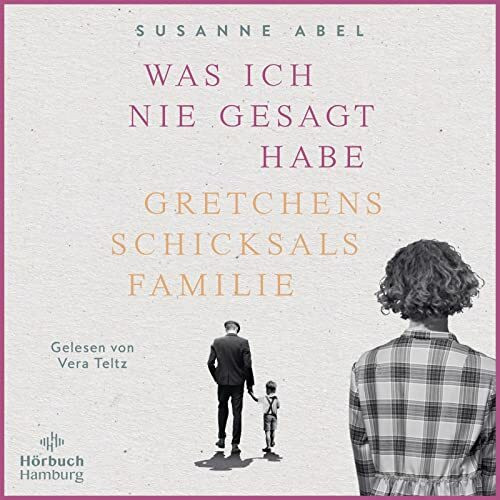Was ich nie gesagt habe (Die Gretchen-Reihe 2): Gretchens Schicksalsfamilie: 2 CDs