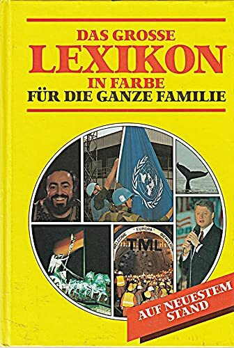 Das grosse Lexikon in Farbe für die ganze Familie