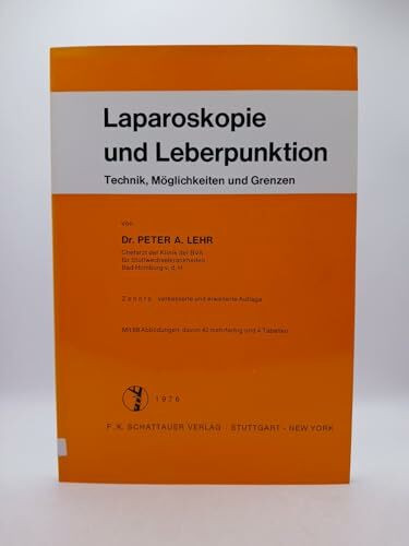 Laparoskopie und Leberpunktion : Technik, Möglichkeiten u. Grenzen.