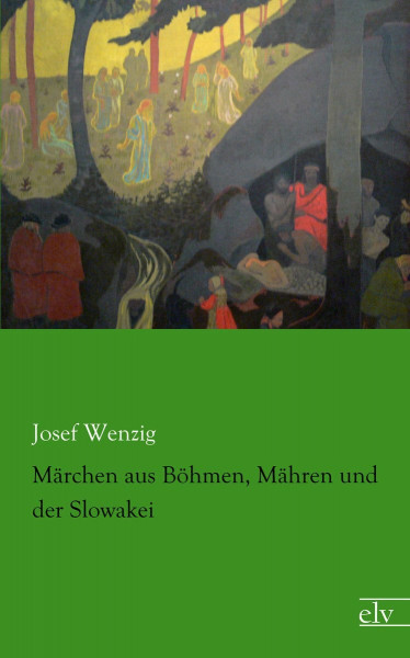 Maerchen aus Boehmen, Maehren und der Slowakei