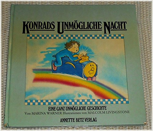 Konrads unmögliche Nacht. Eine ganz unmögliche Geschichte