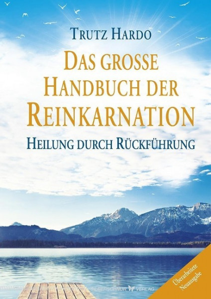 Das große Handbuch der Reinkarnation