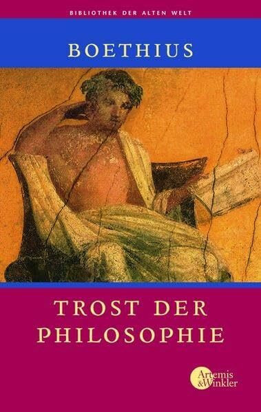 Trost der Philosophie (Bibliothek der Alten Welt)