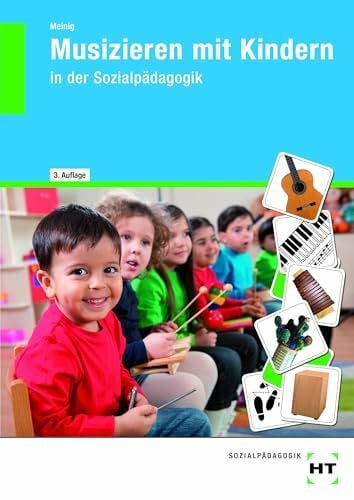 eBook inside: Buch und eBook Musizieren mit Kindern: in der Sozialpädagogik