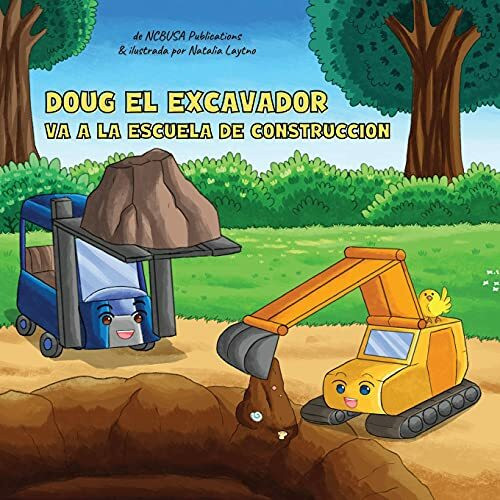 Doug El Excavador Va a la Escuela de Construcción: Un Divertido Libro Ilustrado para Niños de 2 a 5 Años