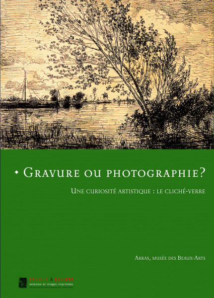 Gravure Ou Photographie?: Une Curiosite Artistique: Le Cliche-verre: Une curiosité artistique : le cliché-verre