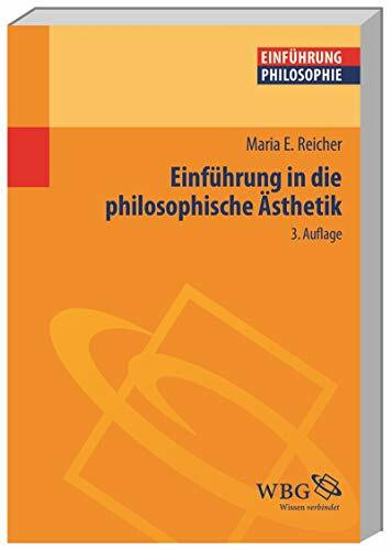 Einführung in die philosophische Ästhetik (Philosophie kompakt)