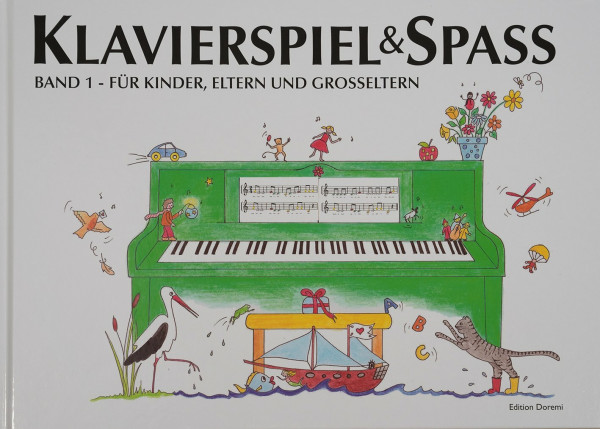 Klavierspiel & Spaß / Band 1: Für Kinder, Eltern und Großeltern: inkl. Tastenschablone (passend für alle Klaviere/Keyboards mit normaler Tastengröße)
