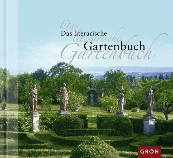 Das literarische Gartenbuch (Literarische Bücher)