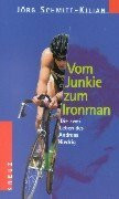 Vom Junkie zum Ironman. Die zwei Leben des Andreas Niedrig