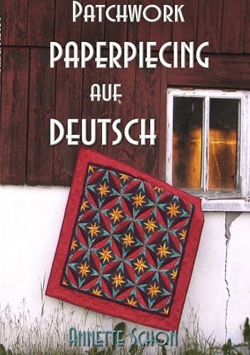 Patchwork, Paper Piecing auf Deutsch Patchwork, Paper Piecing auf Deutsch