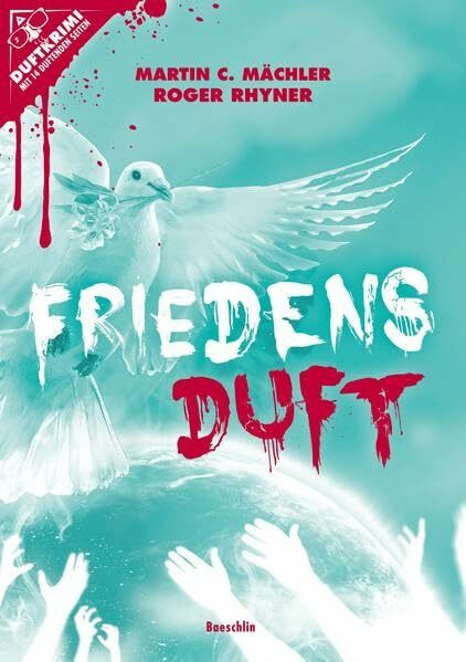 Friedensduft: Ein Duftkrimi