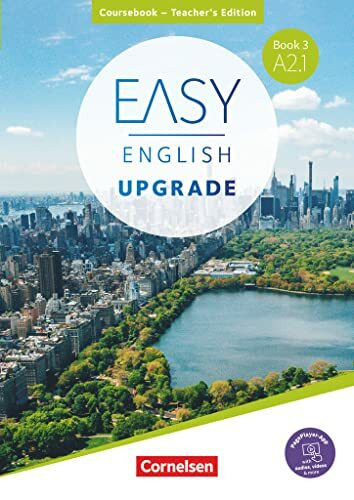 Easy English Upgrade - Englisch für Erwachsene - Book 3: A2.1: Coursebook - Teacher's Edition - Inkl. PagePlayer-App (Easy English Upgrade, Book 3: A2.1)