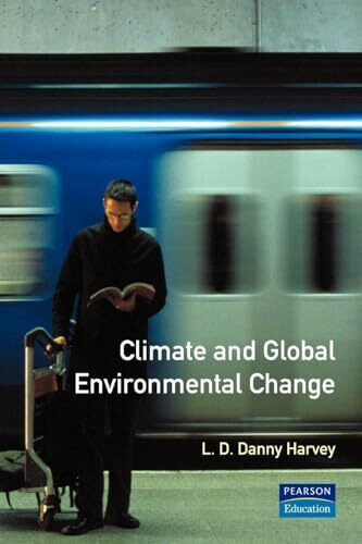 Climate and Global Environmental Change (Understanding Global Environmental Change)