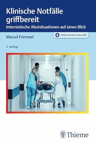 Klinische Notfälle griffbereit: Internistische Akutsituationen auf einen Blick