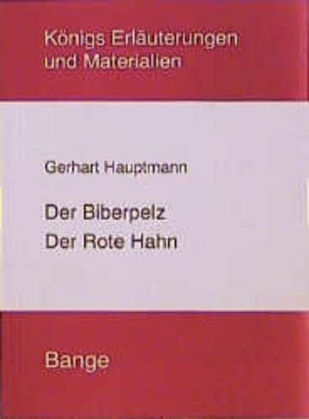 Der Biberpelz /Der rote Hahn. Die Rechtschreibung wurde der amtlichen Neuregelung angepasst