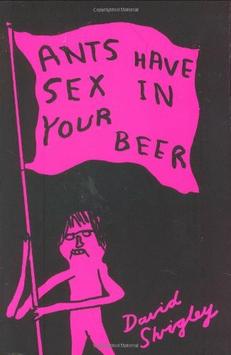 Ants Have Sex in Your Beer