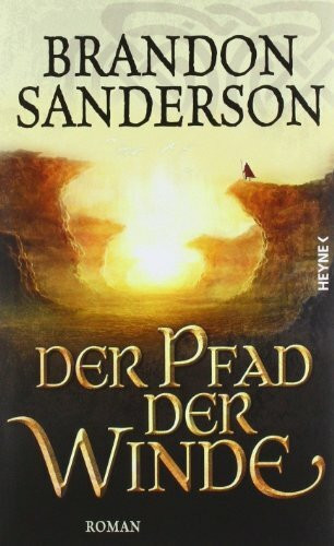 Der Pfad der Winde: Roman (Die Sturmlicht-Chroniken, Band 2)