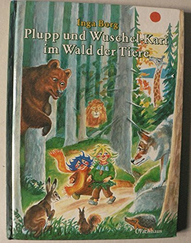 Plupp und Wuschel-Kari im Wald der Tiere