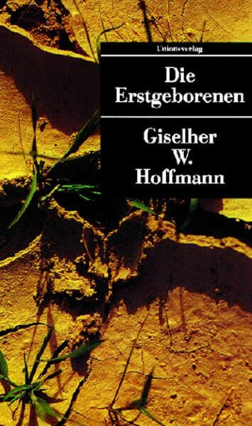 Die Erstgeborenen: Roman