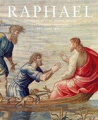 Raphael. The Power of Renaissance Images