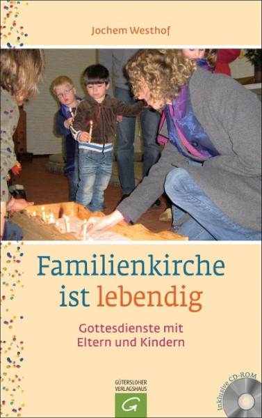 Familienkirche ist lebendig