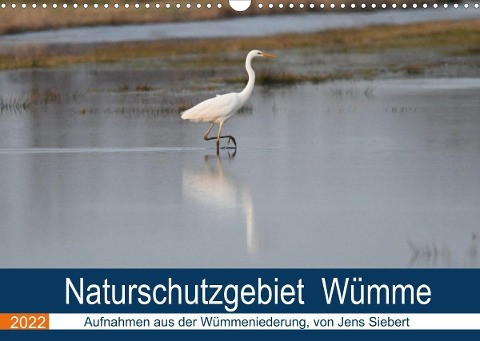 Naturschutzgebiet Wümme (Wandkalender 2022 DIN A3 quer)