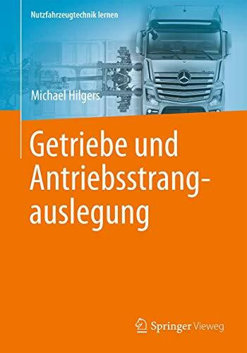 Getriebe und Antriebsstrangauslegung (Nutzfahrzeugtechnik lernen)