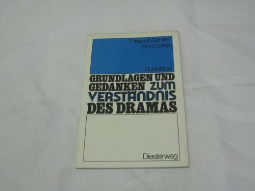 Friedrich Schiller: Don Carlos.