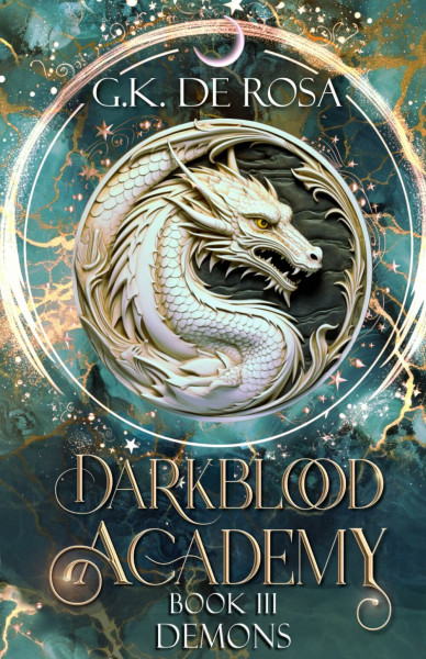 Darkblood Academy: Book Three: Demons (A Supernatural Academy Series, Band 3)