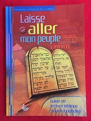 Laisse aller mon peuple (Première approche de la Bible)