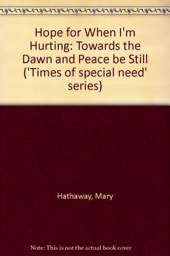Hope for When I'm Hurting: "Towards the Dawn" and "Peace be Still" ('Times of special need' series)