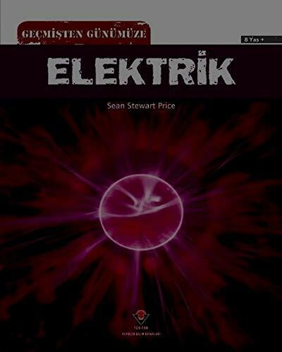 Gecmisten Günümüze - Elektrik