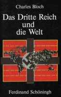 Das Dritte Reich und die Welt / Das Dritte Reich und die Welt: Die deutsche Aussenpolitik 1933-1945 / Die deutsche Aussenpolitik 1933-1945