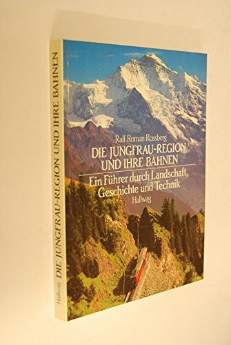 Die Jungfrau-Region und ihre Bahnen.