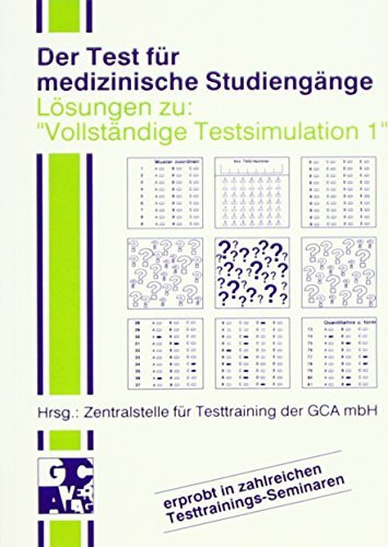 Der Test für medizinische Studiengänge. Lösungen zu "Vollständige Testsimulation 1"