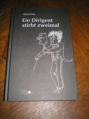 Ein Dirigent Stirbt Zweimal