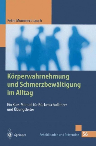 Körperwahrnehmung und Schmerzbewältigung im Alltag