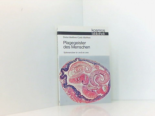 Plagegeister des Menschen. Parasiten an und in uns