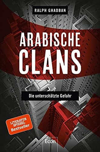 Arabische Clans: Die unterschätzte Gefahr
