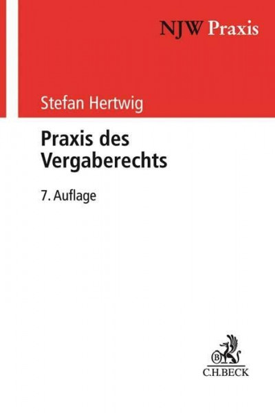 NJW-Praxis / Praxis des Vergaberechts: Systematik, Verfahren, Rechtsschutz