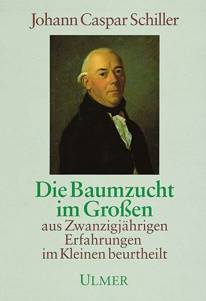 Die Baumzucht im Großen: Aus zwanzigjährigen Erfahrungen im Kleinen beurteilt. Hrsg. v. Gottfried Stolle