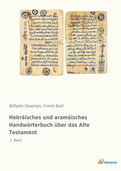 Hebräisches und aramäisches Handwörterbuch über das Alte Testament